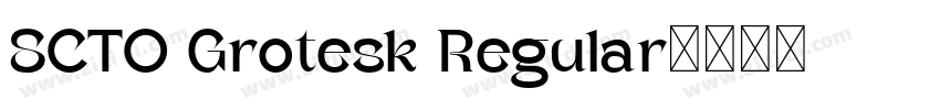 SCTO Grotesk Regular字体转换